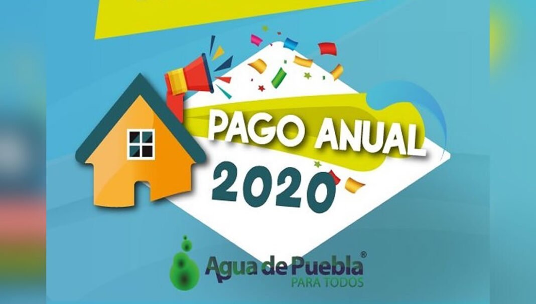 Anuncia Agua de Puebla que condonará un mes de agua si se paga el año 2020 AGUA DE PUEBLA PARA TODOS