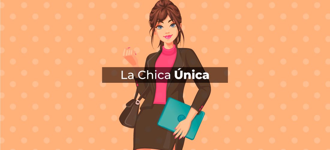 La Chica Única