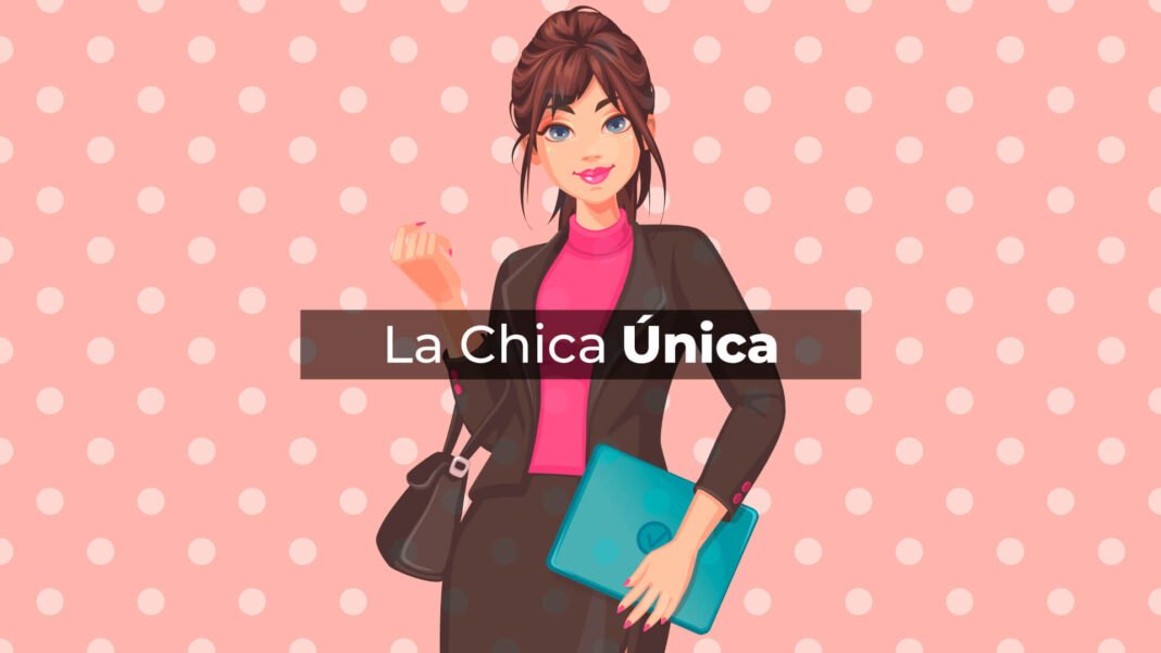 La Chica Única