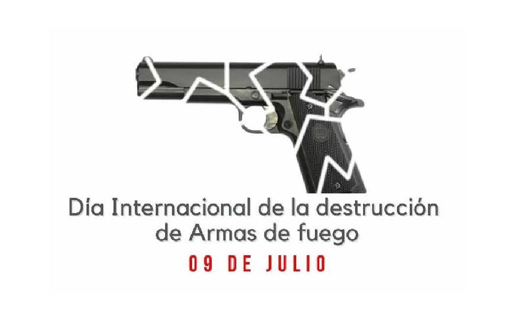 Día Internacional para la destrucción de las armas de fuego