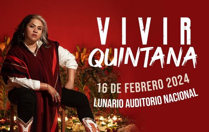 Vivir Quintana llegará al Lunario del Auditorio Nacional