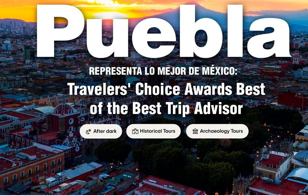 Puebla representa lo mejor de México: TripAdvisor