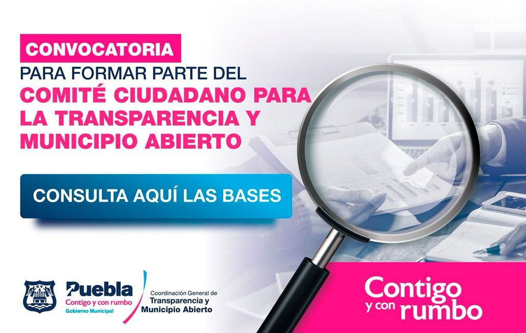 Abre Puebla capital la convocatoria para comisionados del Comité Ciudadano de Transparencia y Municipio Abierto