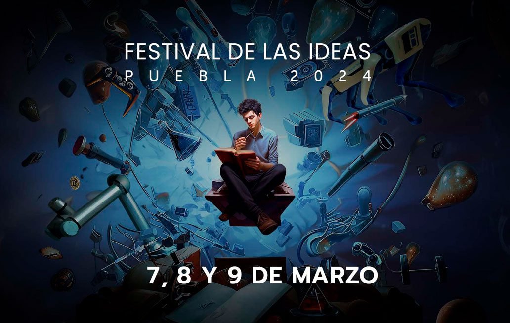 Puebla, sede del Festival de las Ideas 2024