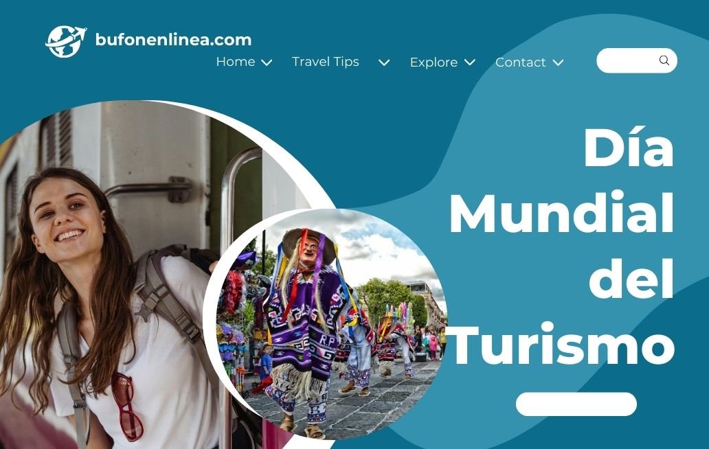 Día Mundial del Turismo: Promotor de la Paz y Sostenibilidad