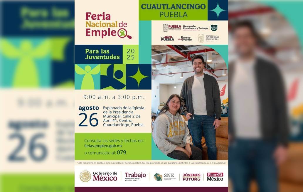 Gobierno de Cuautlancingo anuncia “Feria Nacional de Empleo 2025 Para las Juventudes” Gobierno de Cuautlancingo anuncia “Feria Nacional de Empleo 2025 Para las Juventudes”