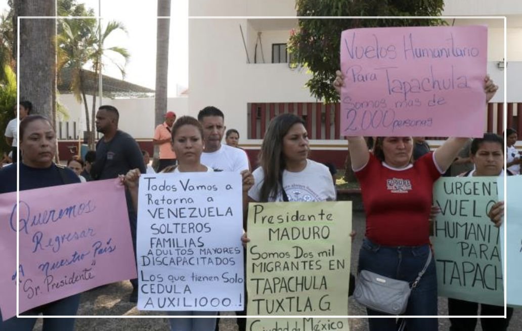 Migrantes venezolanos varados en México exigen vuelos humanitarios Migrantes venezolanos