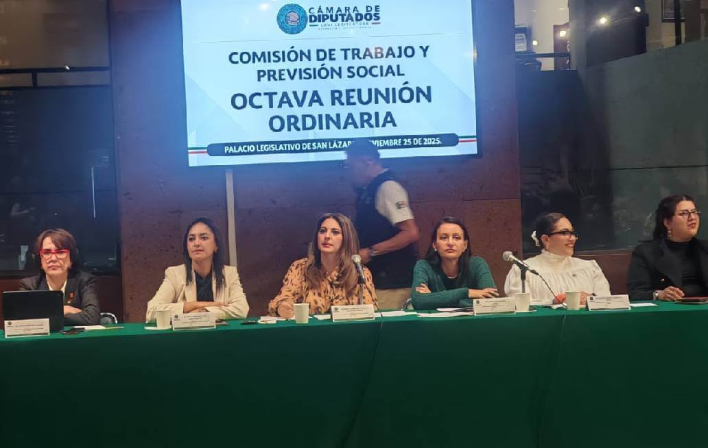 Comisión de Trabajo en San Lázaro avanza en autonomía sindical y nuevas protecciones laborales