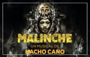 MALINCHE EL MUSICAL