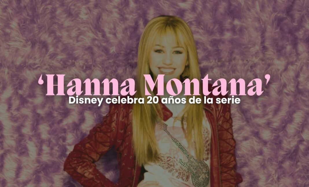 'Hannah Montana' regresa con un especial por sus 20 años