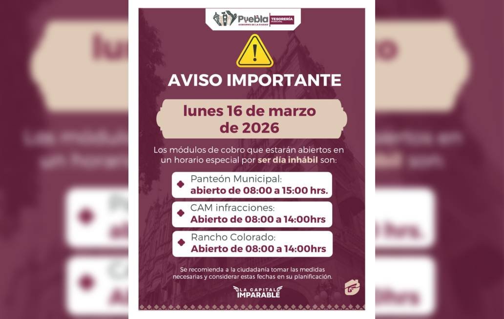 Informa Gobierno de la Ciudad de Puebla módulos de cobro y atención de servicios para el 16 de marzo Informa Gobierno de la Ciudad de Puebla módulos de cobro y atención de servicios para el 16 de marzo