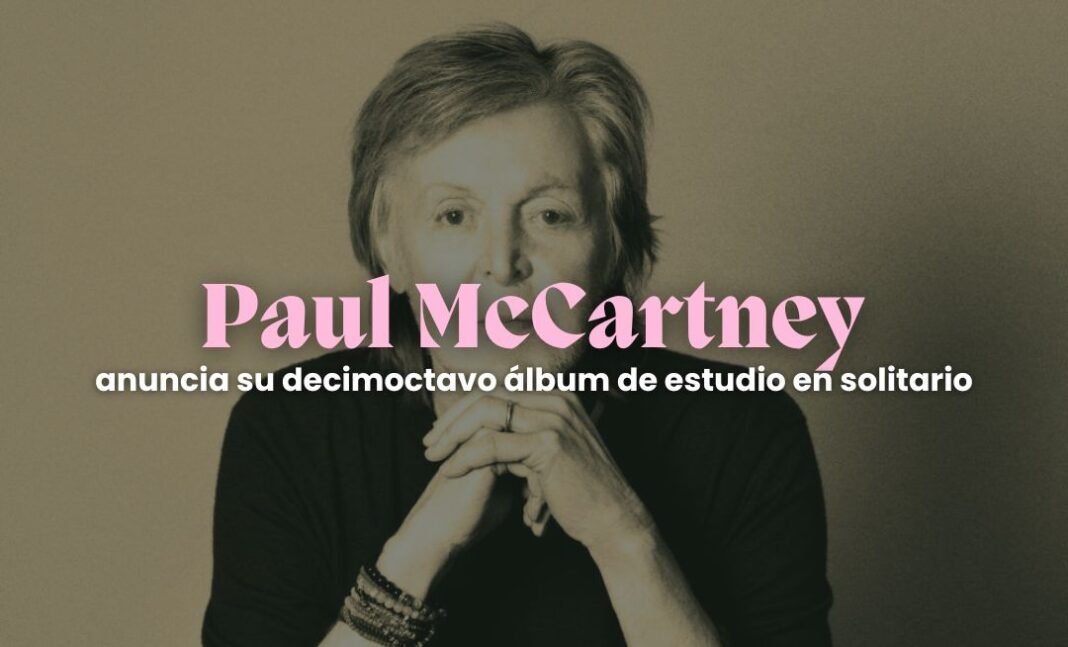 Paul McCartney lanzará su álbum más íntimo