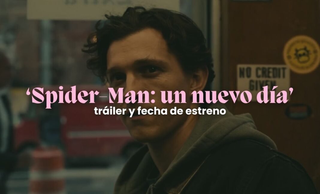 spider man un nuevo dia fecha de estreno