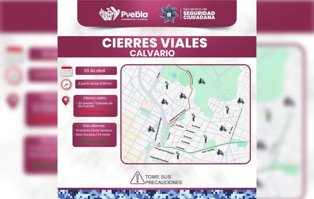 Prepara Gobierno de la Ciudad de Puebla cierres viales por actividades de El Calvario Prepara Gobierno de la Ciudad de Puebla cierres viales por actividades de El Calvario