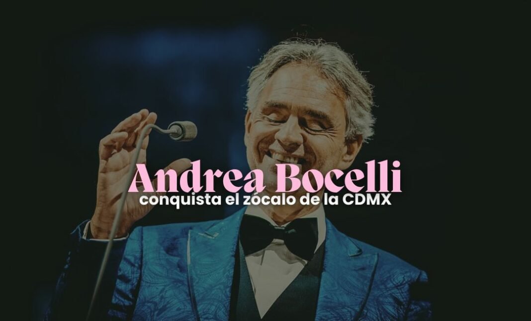 Andrea Bocelli conquista el Zócalo de la CDMX