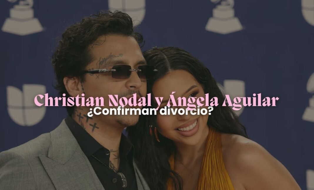 ¿Christian Nodal y Ángela Aguilar se están divorciando?