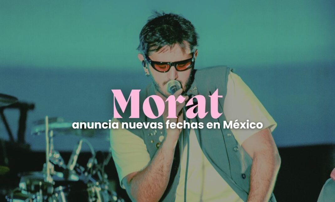 Morat en México 2026: fechas y venta de boletos Morat en México 2026: fechas y venta de boletos