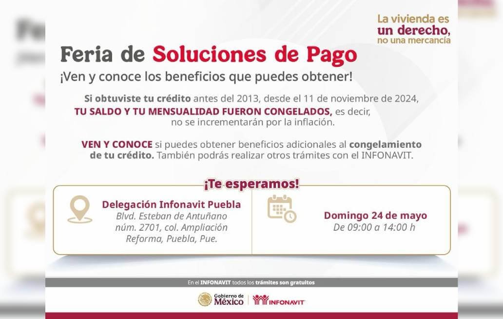 Anuncia Infonavit Ferias de Soluciones de Pago en Puebla Capital Anuncia Infonavit Ferias de Soluciones de Pago en Puebla