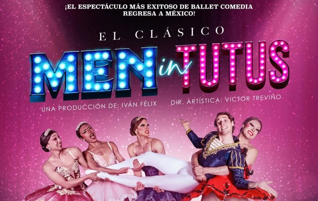 Men in Tutus regresa a Puebla: el ballet comedia más exitoso men in tutus