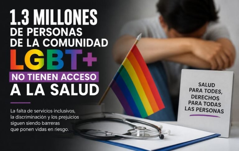 1.3 millones de personas de la comunidad LGBT+ no tienen acceso a la salud