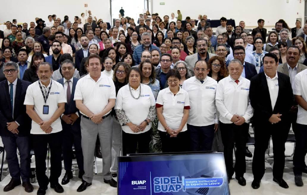 Presenta BUAP el Sistema Institucional de Expediente Laboral (SIDEL) Presenta BUAP el Sistema Institucional de Expediente Laboral