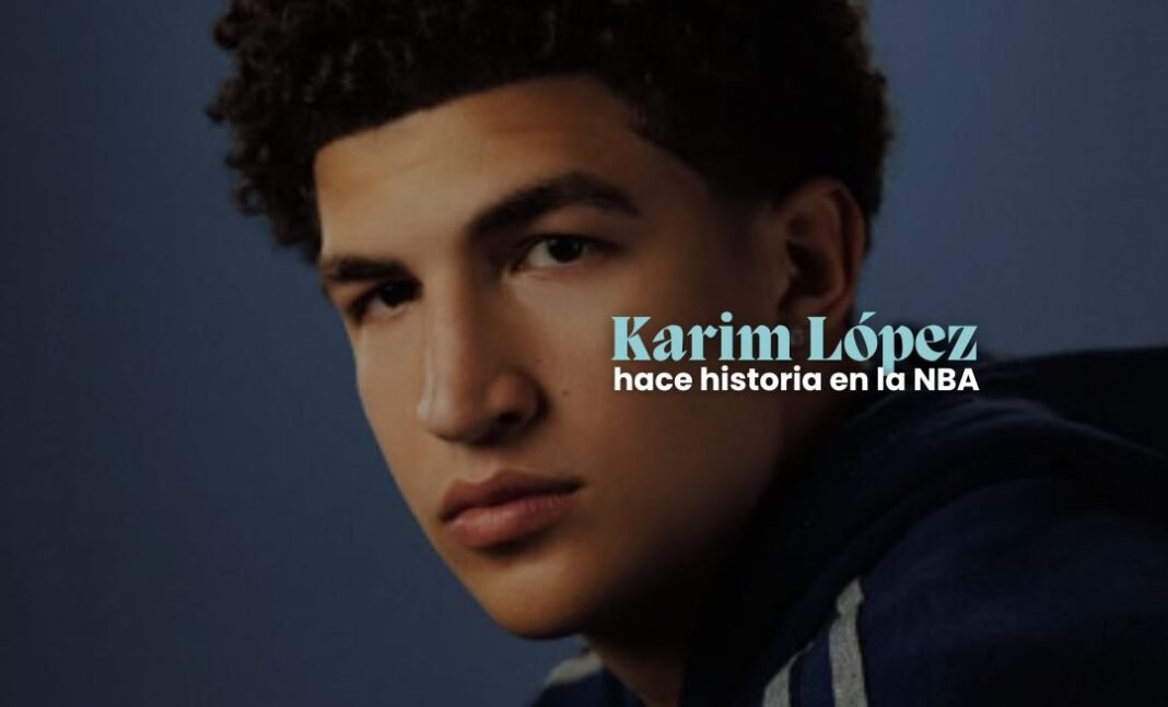 quien es karim lopez nba