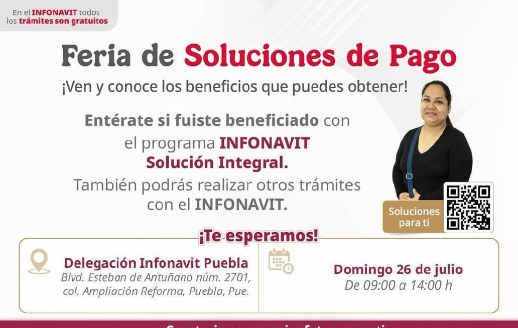 INFONAVIT ofrece soluciones de pago a los acreditados de Puebla INFONAVIT ofrece soluciones de pago a los acreditados