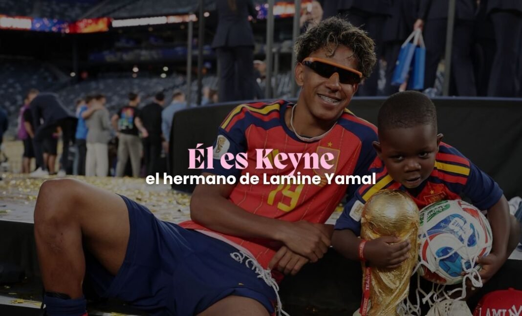 Keyne, el hermano de Lamine Yamal que conquistó el Mundial