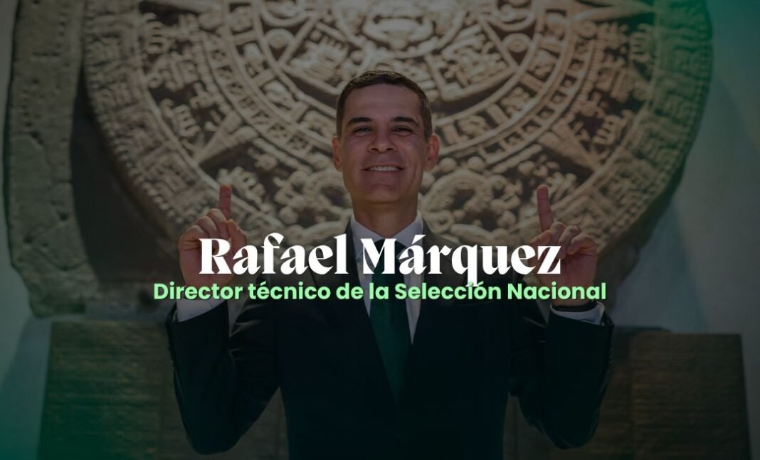 Rafael Márquez es el nuevo DT de la Selección Mexicana