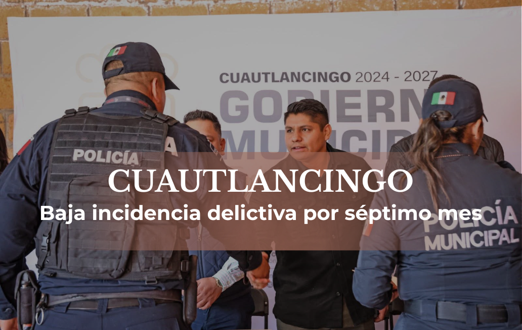 A la baja incidencia delictiva por séptimo mes en Cuautlancingo A la baja incidencia delictiva por séptimo mes en Cuautlancingo