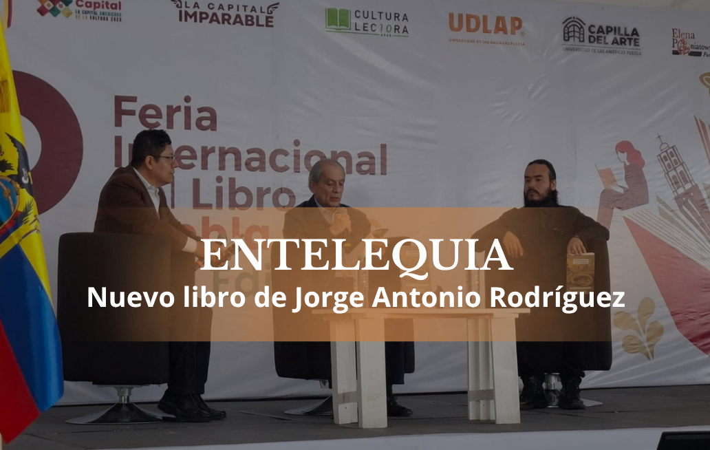 Entelequia: un viaje entre Dios, el universo y la existencia humana Entelequia