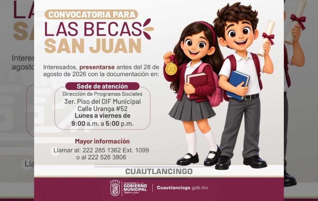 Gobierno de Cuautlancingo lanza convocatoria del programa Becas San Juan Becas San Juan
