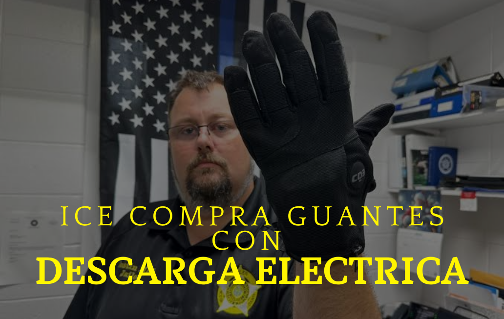 ICE compra 6 mil guantes capaces de dar descargas eléctricas ICE