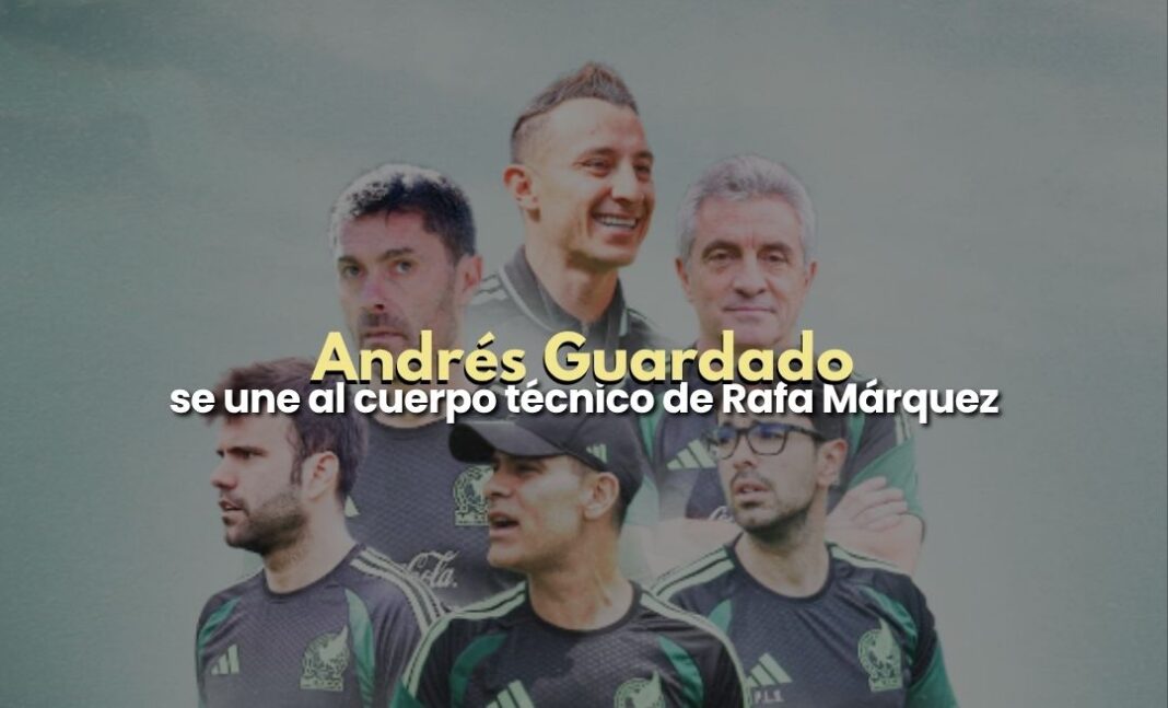 Andrés Guardado se une al cuerpo técnico de Rafael Márquez