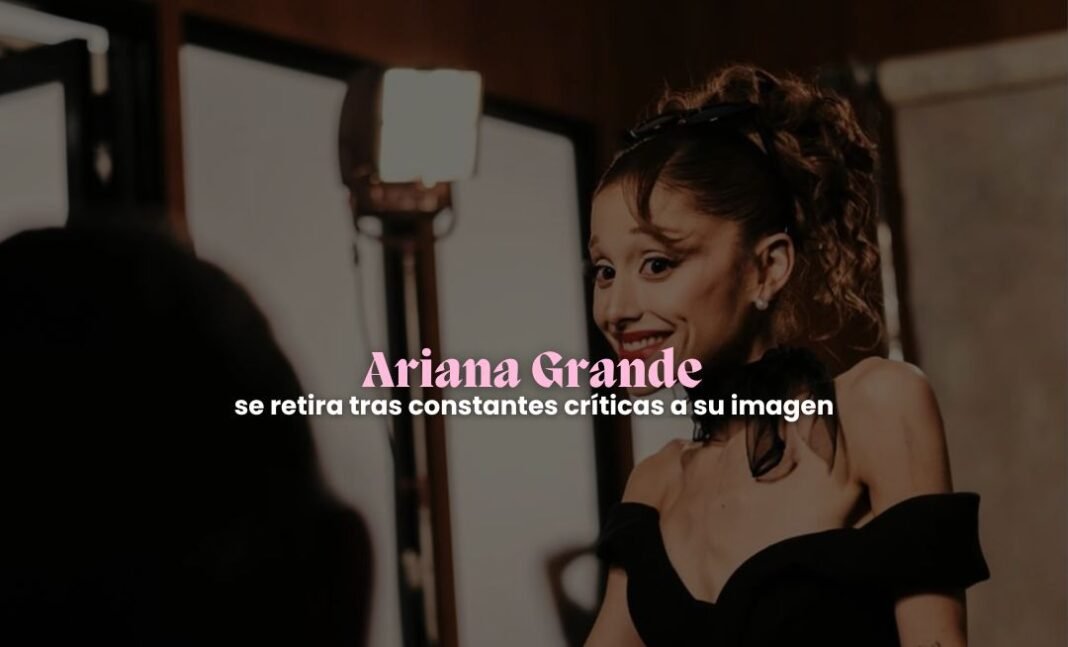 Ariana Grande hará una necesaria pausa en su carrera