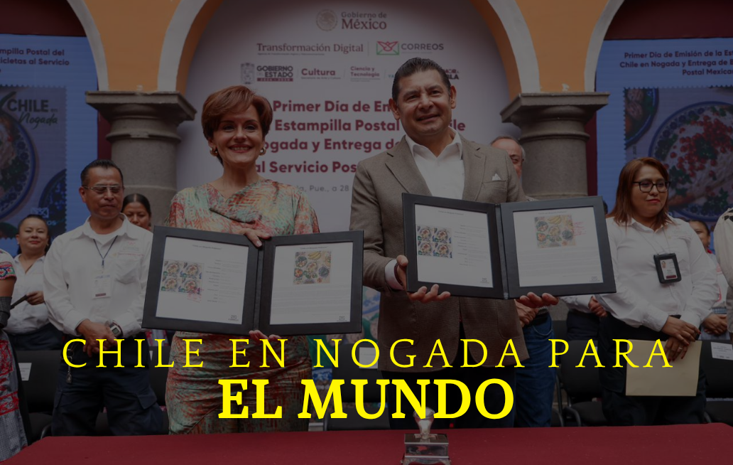 Chile en nogada lleva la identidad de Puebla y México al mundo CHILE EN NOGADA