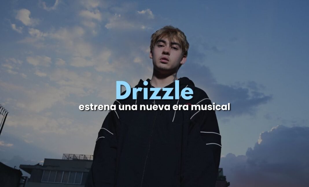 Drizzle regresa con su sencillo más honesto y vulnerable Drizzle regresa con su sencillo más honesto y vulnerable