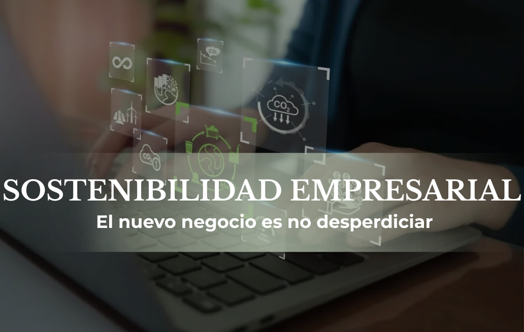 El nuevo negocio es no desperdiciar El nuevo negocio es no desperdiciar