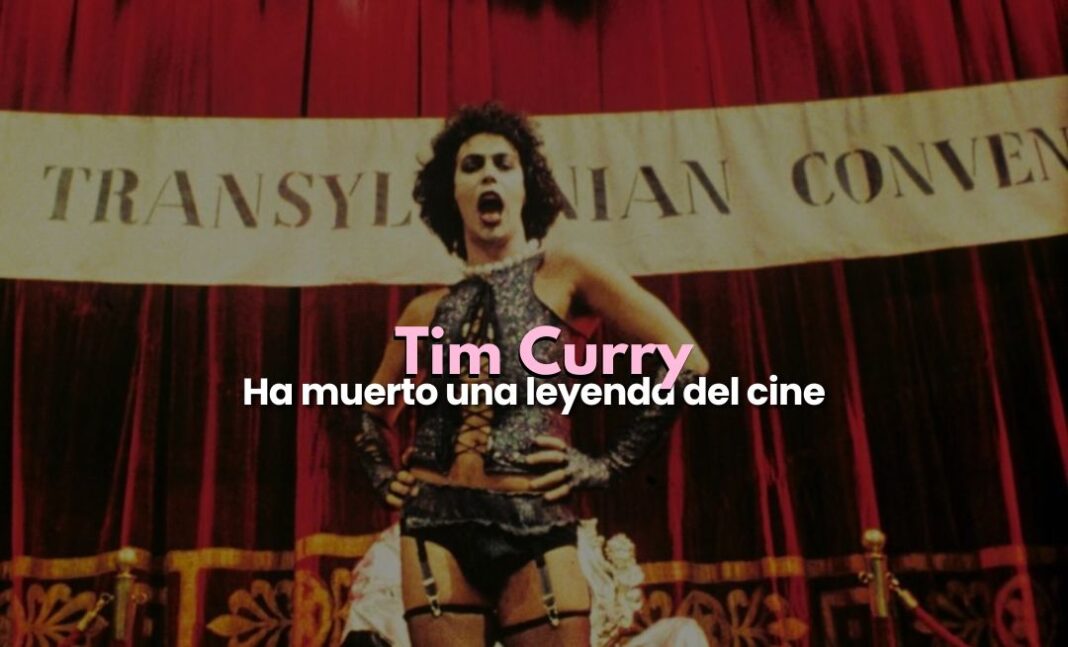Tim Curry, actor de Pennywise y Frank-N-Furter, ha muerto Tim Curry, actor de Pennywise y Frank-N-Furter, ha muerto