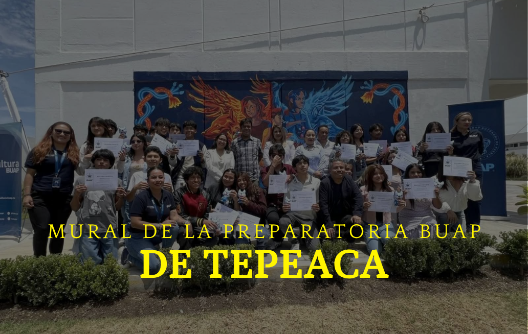 Plasman estudiantes BUAP su talento y creatividad en mural de la preparatoria de Tepeaca BUAP