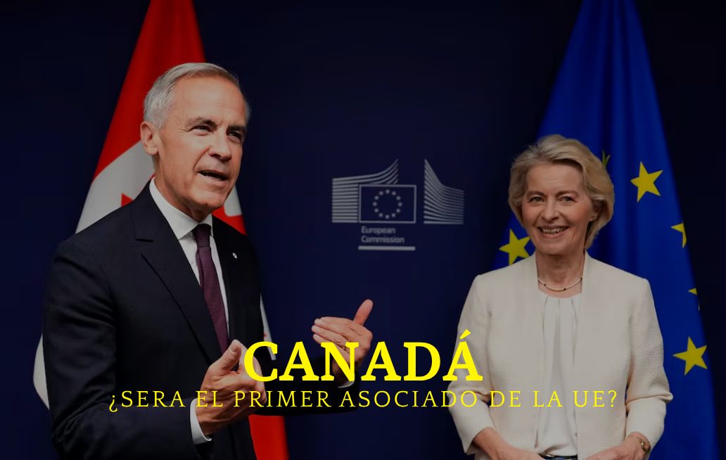UE propone a Canadá ser su primer miembro asociado ante tensión con Trump CANADÁ