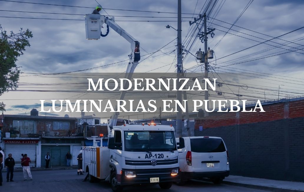 Moderniza Gobierno de la Ciudad de Puebla 152 luminarias en Revolución Mexicana Modernizan luminarias en Puebla