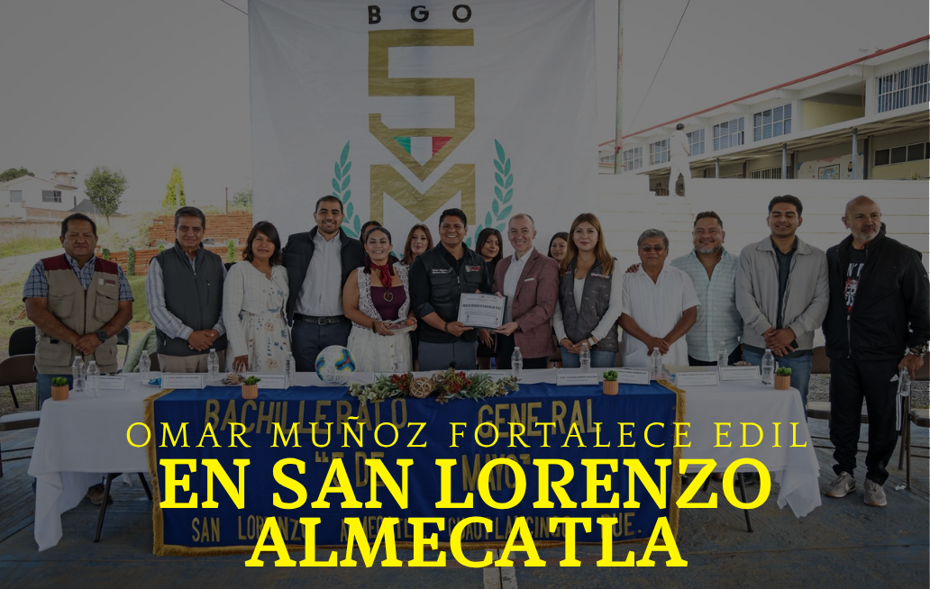 Omar Muñoz fortalece edil de la infraestructura educativa en San Lorenzo Almecatla Omar Muñoz