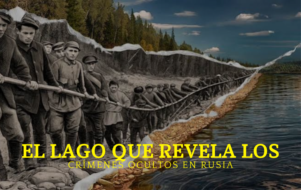 El lago que revela los crímenes ocultos de la represión soviética en Rusia RUSIA