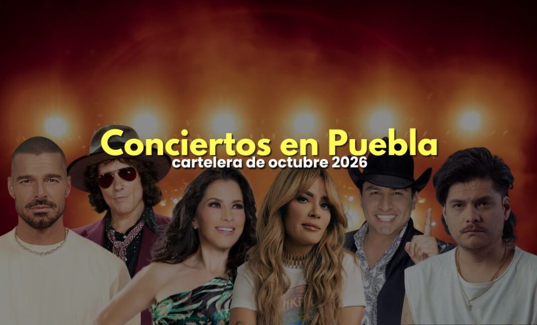 Conciertos en Puebla: todos los que habrá en octubre 2026 Conciertos en Puebla: todos los que habrá en octubre 2026