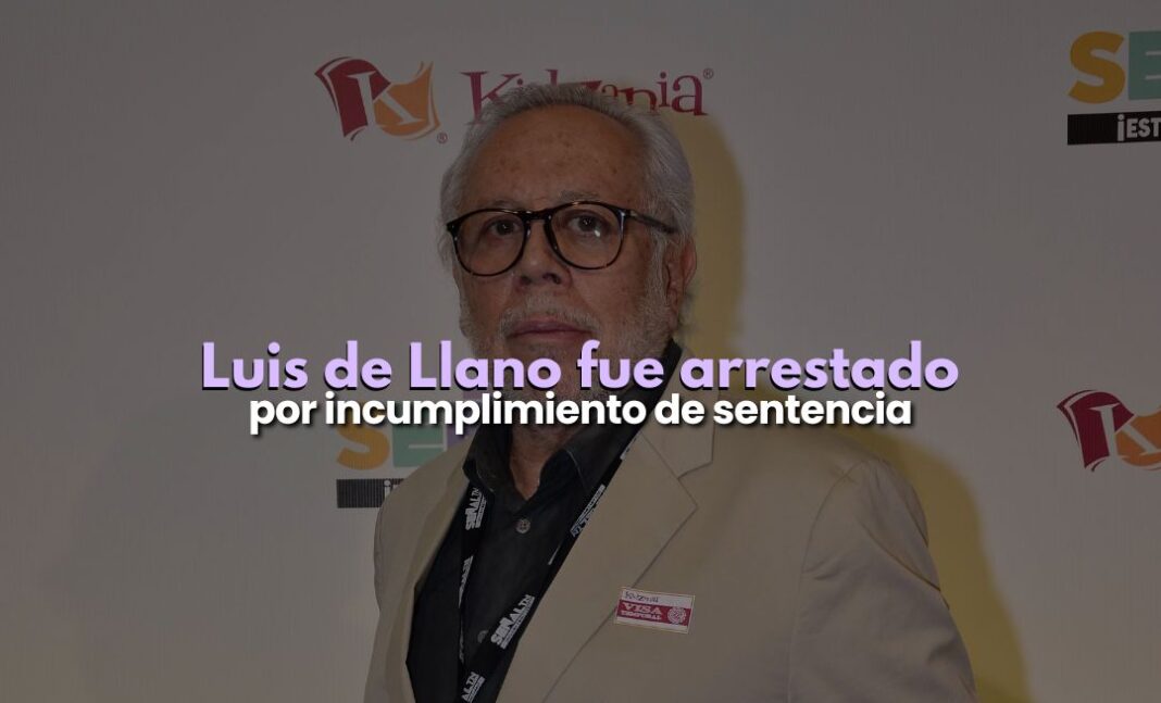 Luis de Llano es arrestado por incumplimiento de sentencia