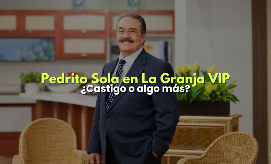Pedrito Sola llega a La Granja VIP y tendrá una misión especial Pedrito Sola llega a La Granja VIP y tendrá una misión especial