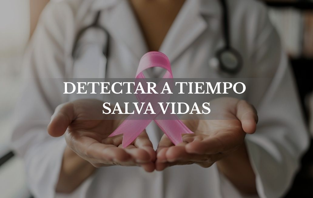 Cáncer de mama en México: detectar a tiempo puede cambiar la historia Cáncer de mama