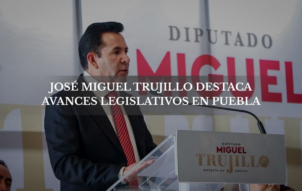 Presenta diputado José Miguel Trujillo su Segundo Informe de Actividades; destaca propuestas en fiscalización, transparencia, seguridad y salud José Miguel Trujillo