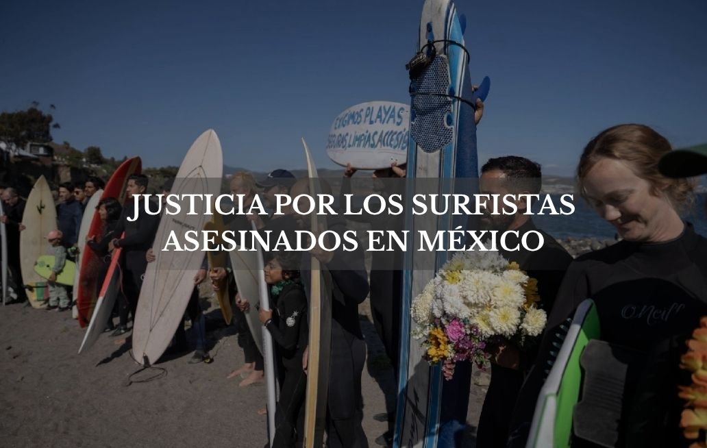 Sentencia histórica por el crimen que conmocionó a la comunidad surfista en Baja California Baja California